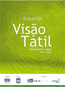 Capa da exposição Visão Tátil 2011